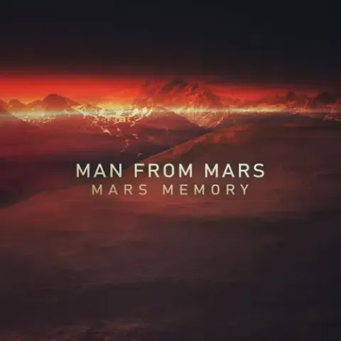 Mars Memory - “Man From Mars”