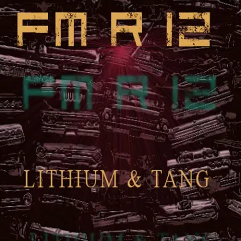 FM R IZ - Lithium & Tang